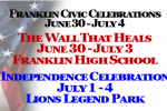 FRANKLIN CIVIC CELEBRATIONS: The Wall that Heals & Independence Celebration